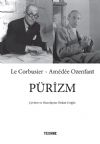 LE CORBUSIER-AMEDEE OZENFANT: PÜRİZM